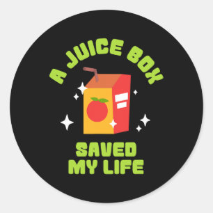 Funny Juice Box Saved My Life Type 1 Diabetes Classic Round Sticker