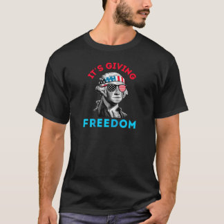 Funny July 4th 2025 George Washington It s Giving  T-Shirt