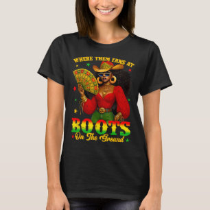 Funny Juneteenth 1865 Where Them Fans At Boots On T-Shirt
