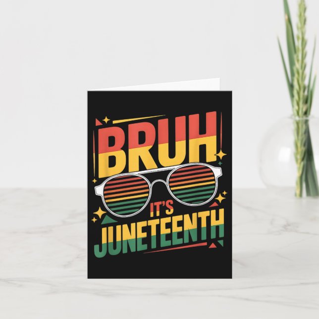 Funny Juneteenth Bruh Its Juneteenth 1865 Independ Card (Front)