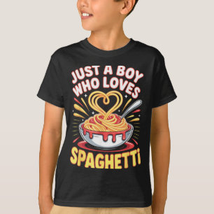 Funny Just A Boy Who Loves Spaghetti T-Shirt
