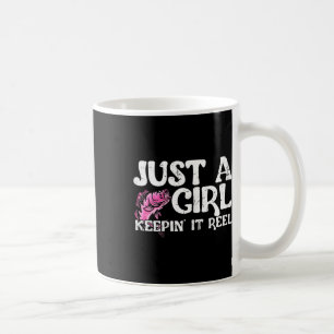 Funny Just A Girl Keepin' It Reel Fishing Coffee Mug