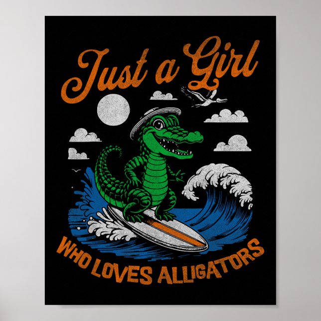 Funny Just A Girl Who Loves Alligators Surfing All Poster (Front)