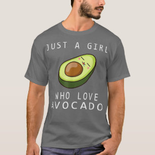 Funny Just A Girl Who Loves Avocado For Avocado Gi T-Shirt