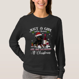 Funny Just A Girl Who Loves Dachshunds Wine Christ T-Shirt