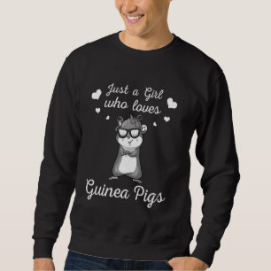 Funny Just A Girl Who Loves Guinea Pigs  For Women Sweatshirt