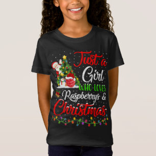 Funny Just A Girl Who Loves Raspberrys And Christm T-Shirt