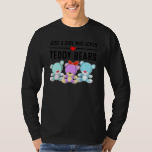 Funny Just A Girl Who Loves Teddy Bears Love Plus T-Shirt