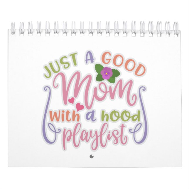 Funny Just A Good Mom New Mommy Ideas Calendar (Cover)