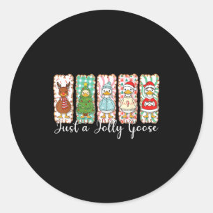 Funny Just A Jolly Goose Funny Christmas For Mens  Classic Round Sticker