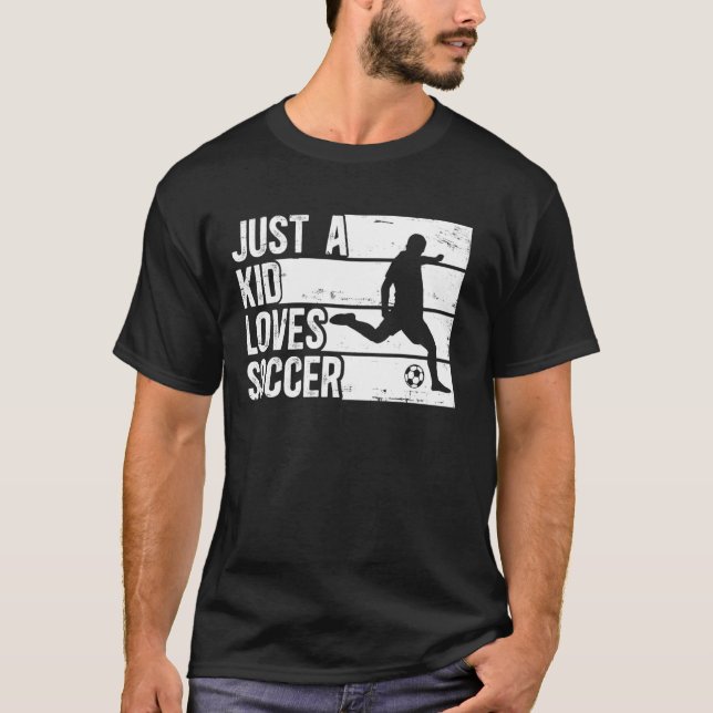 Funny Just A Kid Who Loves Soccer Boys T-Shirt (Front)