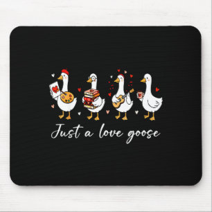Funny Just A Love Goose Duck Bookish Lovers Valent Mouse Mat
