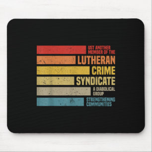 Funny Just Another Member Of The Lutheran Crime Sy Mouse Mat
