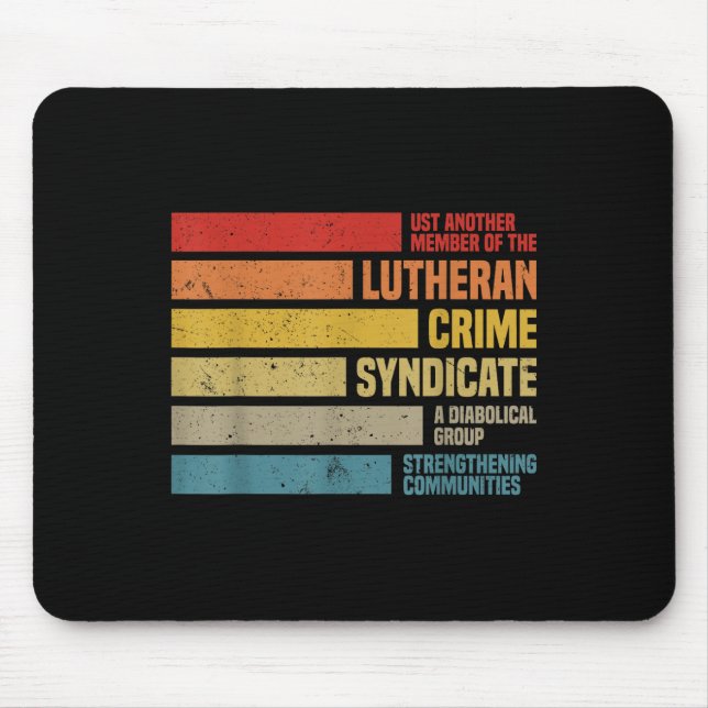 Funny Just Another Member Of The Lutheran Crime Sy Mouse Mat (Front)