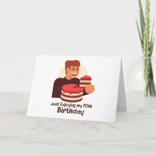 funny just enjoying my 70th birthday sayings card