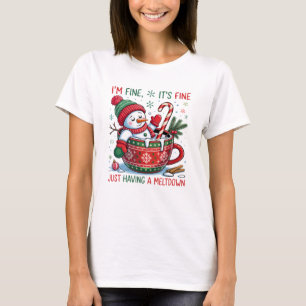 Funny Just Having a Meltdown Christmas Quote  T-Shirt