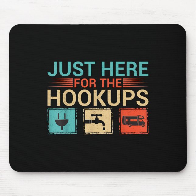 Funny Just Here For The Hookups Camping Lover Camp Mouse Mat (Front)