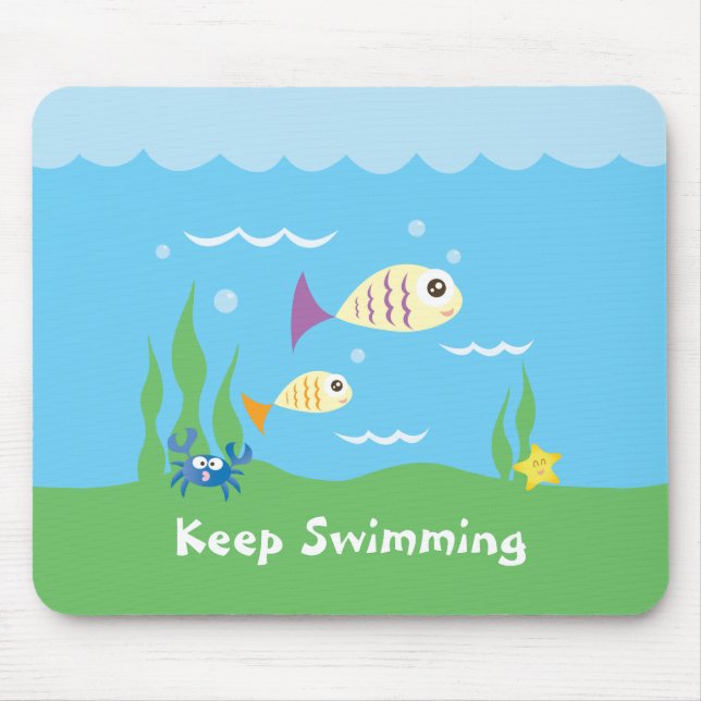 Funny Just Keep Swimming Underwater Ocean Fish Mouse Mat (Front)