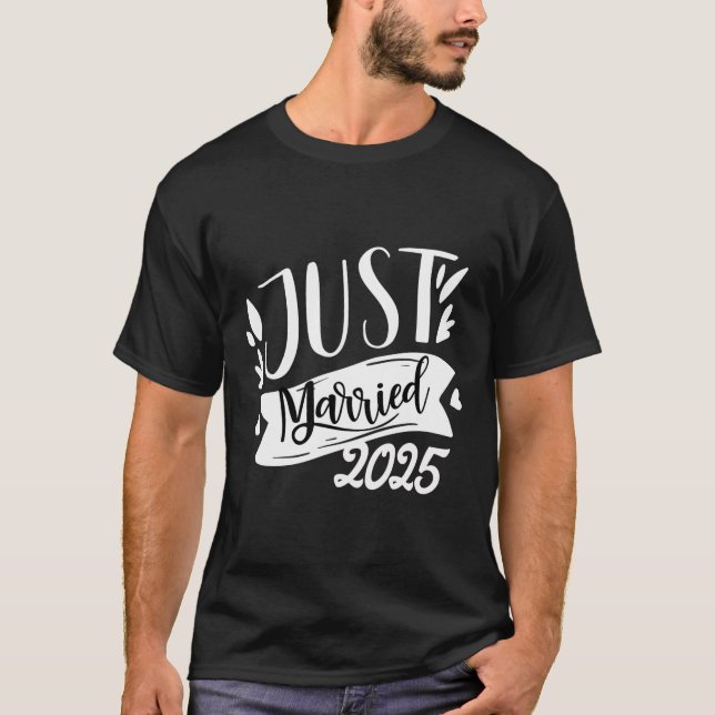 Funny Just Married 2025 Cute Bride And Groom Marri T-Shirt (Front)