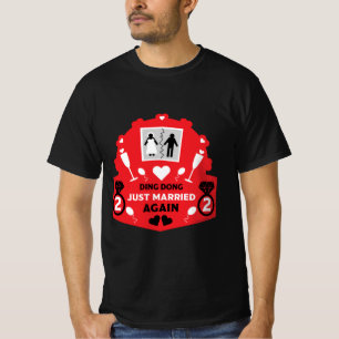 Funny just married again T-Shirt