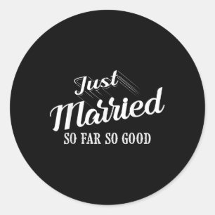 Funny Just Married Gift Men Women Cool Bride Groom Classic Round Sticker