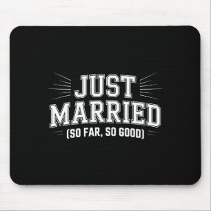 Funny Just Married Wedding Humor Newlywed Honeymoo Mouse Mat