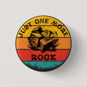 Funny Just One More Rock Geology Keychain 3 Cm Round Badge