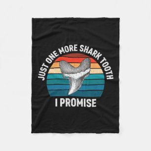 Funny Just One More Shark Tooth I Promise Retro Vi Fleece Blanket