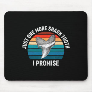 Funny Just One More Shark Tooth I Promise Retro Vi Mouse Mat