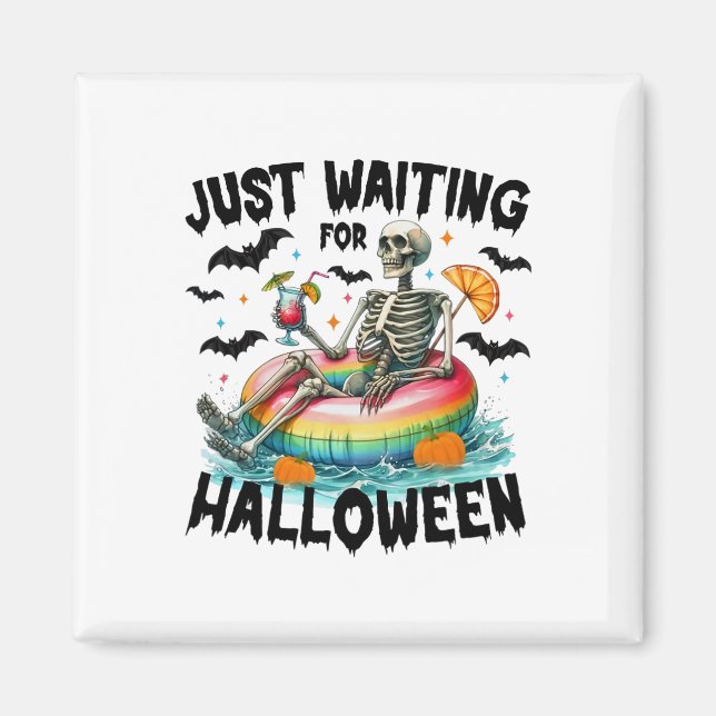Funny Just Waiting For Halloween Skeleton Spooky V Magnet (Front)