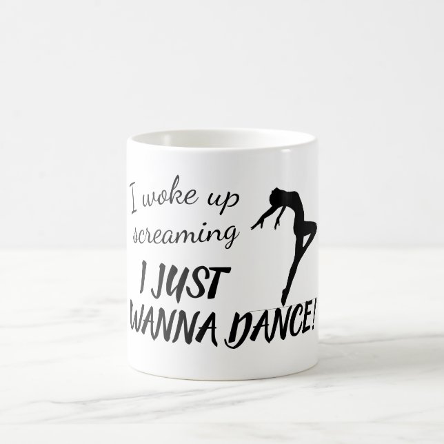 Funny Just Wanna Dance Custom Text Coffee Mug (Center)