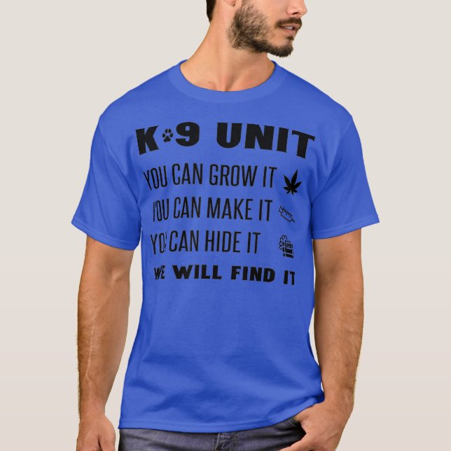 Funny K9 Unit Officer K9 Police Dog Handler T-Shirt (Front)