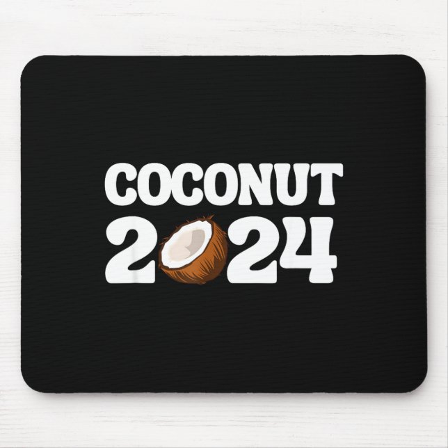Funny Kamala Harris 2024 Statement Democrat Coconu Mouse Mat (Front)
