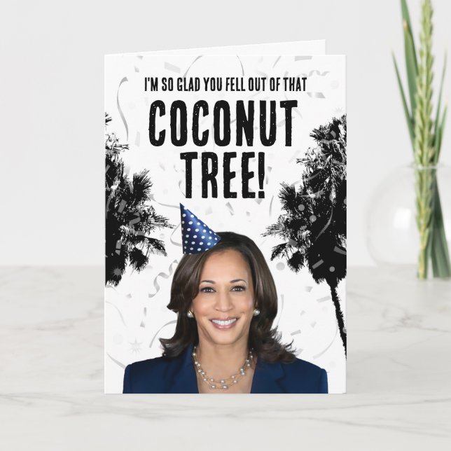 Funny Kamala Harris Birthday - Coconut Tree Card (Front)