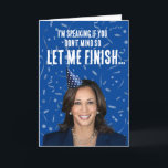 Funny Kamala Harris Birthday - I'm Speaking Card<br><div class="desc">Political Greeting Cards and Designs by PolitiCardz.com
Designs For All Occasions: Political Holiday Cards,  Political Birthday Cards,  Political Humour Cards and Customised Greetings. 

Shop Unique Political Gifts and Gear at PolitiClothes.com
Political T-shirts,  Stickers,  Hoodies,  Buttons,  Mugs,  Signs,  Posters and More! 

www.PolitiCardz.com   www.PolitiClothes.com</div>
