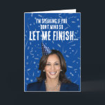 Funny Kamala Harris Birthday - I'm Speaking Card<br><div class="desc">Political Greeting Cards and Designs by PolitiCardz.com
Designs For All Occasions: Political Holiday Cards,  Political Birthday Cards,  Political Humour Cards and Customised Greetings. 

Shop Unique Political Gifts and Gear at PolitiClothes.com
Political T-shirts,  Stickers,  Hoodies,  Buttons,  Mugs,  Signs,  Posters and More! 

www.PolitiCardz.com   www.PolitiClothes.com</div>