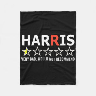 Funny Kamala Harris Very D Would Not Recommend Vot Fleece Blanket