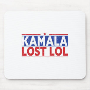 Funny Kamala Lost Lol Funny Anti Kamala For Presid Mouse Mat