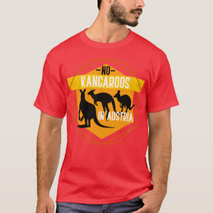Funny Kangaroo Gift Animal Quote Kangaroo T-Shirt