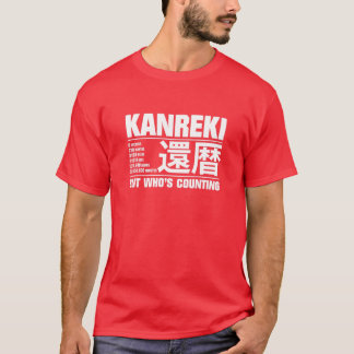 Funny Kanreki 60Th Birthday Celebration But Who's T-Shirt