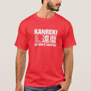 Funny Kanreki 60Th Birthday Celebration But Who's T-Shirt