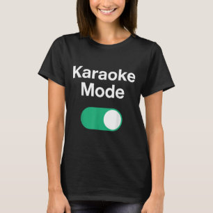 Funny Karaoke Art For Men Women Music Singer Karao T-Shirt