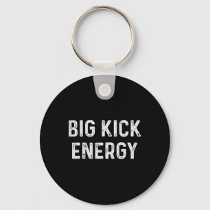 Funny Karate Big Kick Energy Key Ring