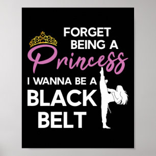 Funny Karate Black Belt Saying For Taekwondo Girl  Poster