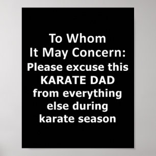 Funny Karate Dad Quote. Excused Absence Letter To Poster