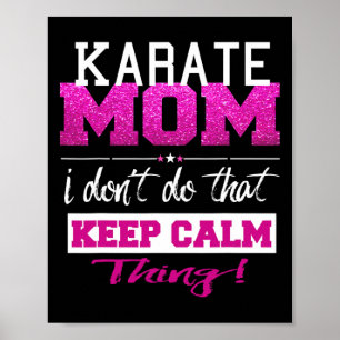 Funny Karate Mum T Shirt Best Mother  Poster