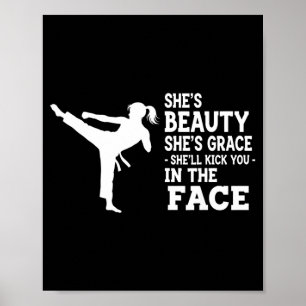 Funny Karate Taekwondo Beauty Grace Kick in Face Poster