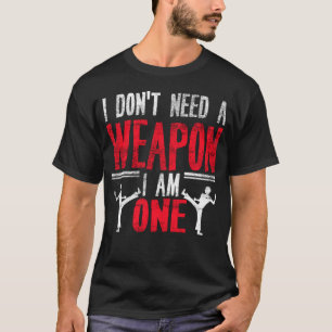 Funny Karate Taekwondo Joke Martial Arts Humour T-Shirt