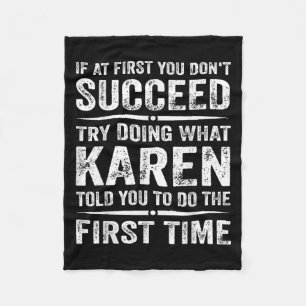 Funny Karen Meme If At First You Dont Succeed Try Fleece Blanket