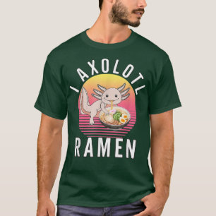 Funny Kawaii Axolotl Anime Japanese Ramen Noodles T-Shirt